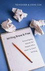 Writing Brave And Free Encouraging Words for People Who Want to Start Writing