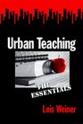 Urban Teaching The Essentials