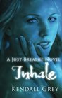 Inhale A Just Breathe Novel