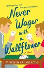 Never Wager with a Wallflower (Merriwell Sisters, Bk 3)