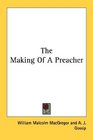 The Making Of A Preacher