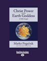 Christ Power and the Earth Goddess A Fifth Gospel