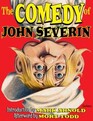 The Comedy of John Severin Introduction by Mark Arnold Afterword by Mort Todd