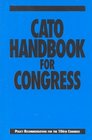 Cato Handbook for Congress Policy Recommendations for the 106th Congress