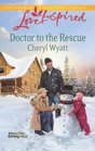 Doctor to the Rescue (Love Inspired)