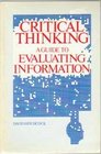 Critical Thinking  A Guide to Evaluating Information