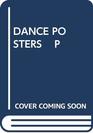 DANCE POSTERS    P (A Fireside book)