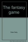 The fantasy game How male and female sexual fantasies affect our lives