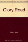 Glory Road (Army of the Potomac, Bk 2)