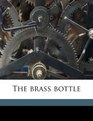 The brass bottle