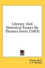 Literary And Historical Essays By Thomas Davis