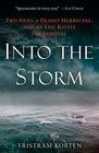 Into the Storm Two Ships a Deadly Hurricane and an Epic Battle for Survival