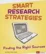 Smart Research Strategies Finding the Right Sources