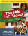 The Kids Left Behind Catching Up the Underachieving Children of Poverty