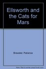 Ellsworth and the Cats for Mars