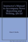 Instructor's Manual to Accompany News Reporting and Writing 5th Ed