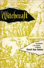Witchcraft An Introduction to the Literature of Witchcraft