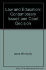 Law and Education Contemporary Issues and Court Decision