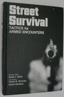 Street Survival Tactics for Armed Encounters