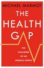 The Health Gap The Challenge of an Unequal World