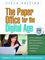 The Paper Office for the Digital Age Fifth Edition Forms Guidelines and Resources to Make Your Practice Work Ethically Legally and Profitably