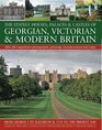 Stately Houses Palaces  Castles of Georgian Victorian and Modern Britain A sumptuous history and architectural guide to the grand country houses of  and maps From George I to Elizabeth
