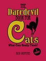 The Daredevil Book for Cats What Cats Really Think