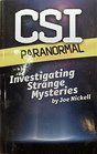 CSI Paranormal Investigating Strange Mysteries