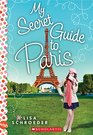 My Secret Guide to Paris A Wish Novel