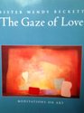 The Gaze of Love Meditations on Art