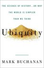 Ubiquity: The Science of History . . . or Why the World Is Simpler Than We Think