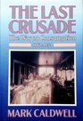 The Last Crusade The War on Consumption 18621954