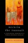 Beruria the Tannait A Theological Reading of a Female Mishnaic Scholar