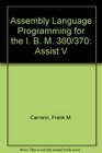 Assembler Language Programming for the IBM 370 Assist Edition