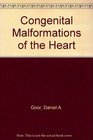 Congenital malformations of the heart Embryology anatomy and operative considerations