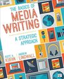 The Basics of Media Writing A Strategic Approach