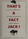 That's A Fact Jack!