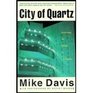 CITY OF QUARTZ EXCAVATING THE FUTURE IN LOS ANGELES