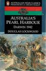 Australia's Pearl Harbour Darwin 1942 Darwin 1942