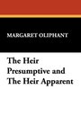 The Heir Presumptive and The Heir Apparent