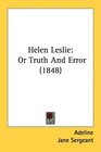 Helen Leslie Or Truth And Error