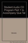 Student Audio CD Program Part 1 to accompany Que tal