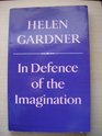 In Defence of the Imagination The Charles Eliot Norton Lectures 197980