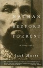 Nathan Bedford Forrest  A Biography