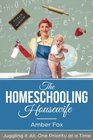 The Homeschooling Housewife Juggling it ALL One Priority at a Time
