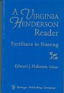 A Virginia Henderson Reader Excellence in Nursing