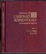 Manual of Carbonate Sedimentology A Lexicographical Approach