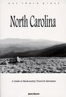 North Carolina  A Guide to Backcountry Travel  Adventure