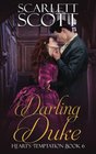 Darling Duke (Heart's Temptation) (Volume 6)