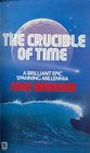 The Crucible of Time